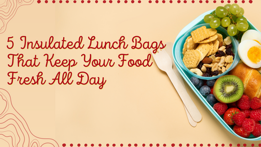 5 Insulated Lunch Bags That Keep Your Food Fresh All Day