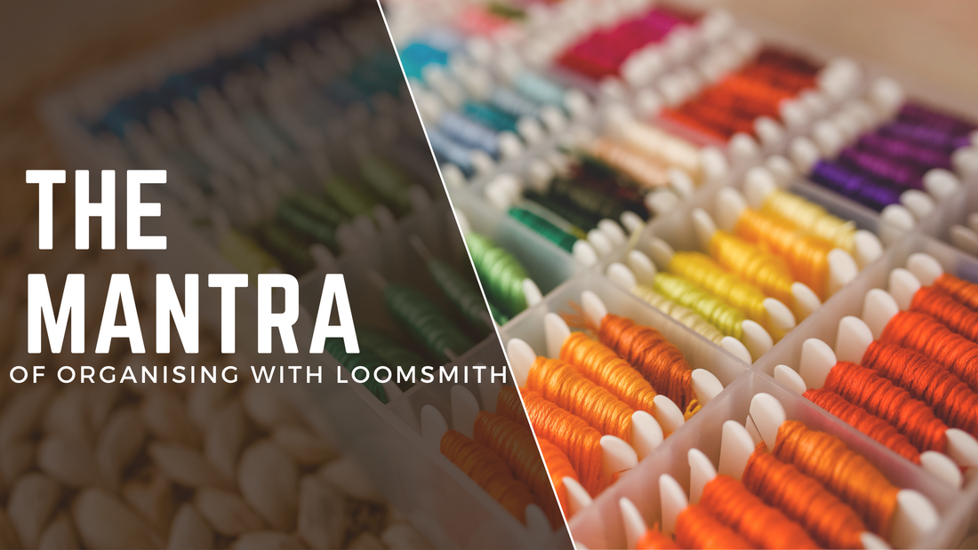 The mantra of organizing with Loomsmith