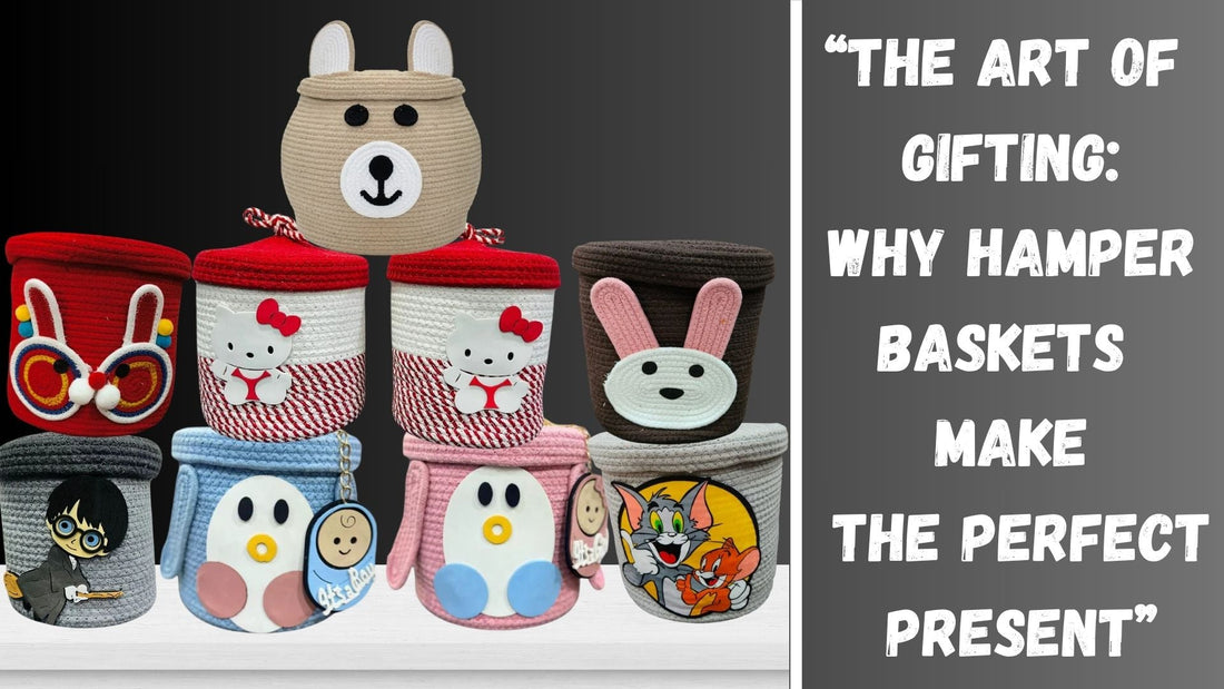 “The Art of Gifting: Why Hamper Baskets Make the Perfect Present”