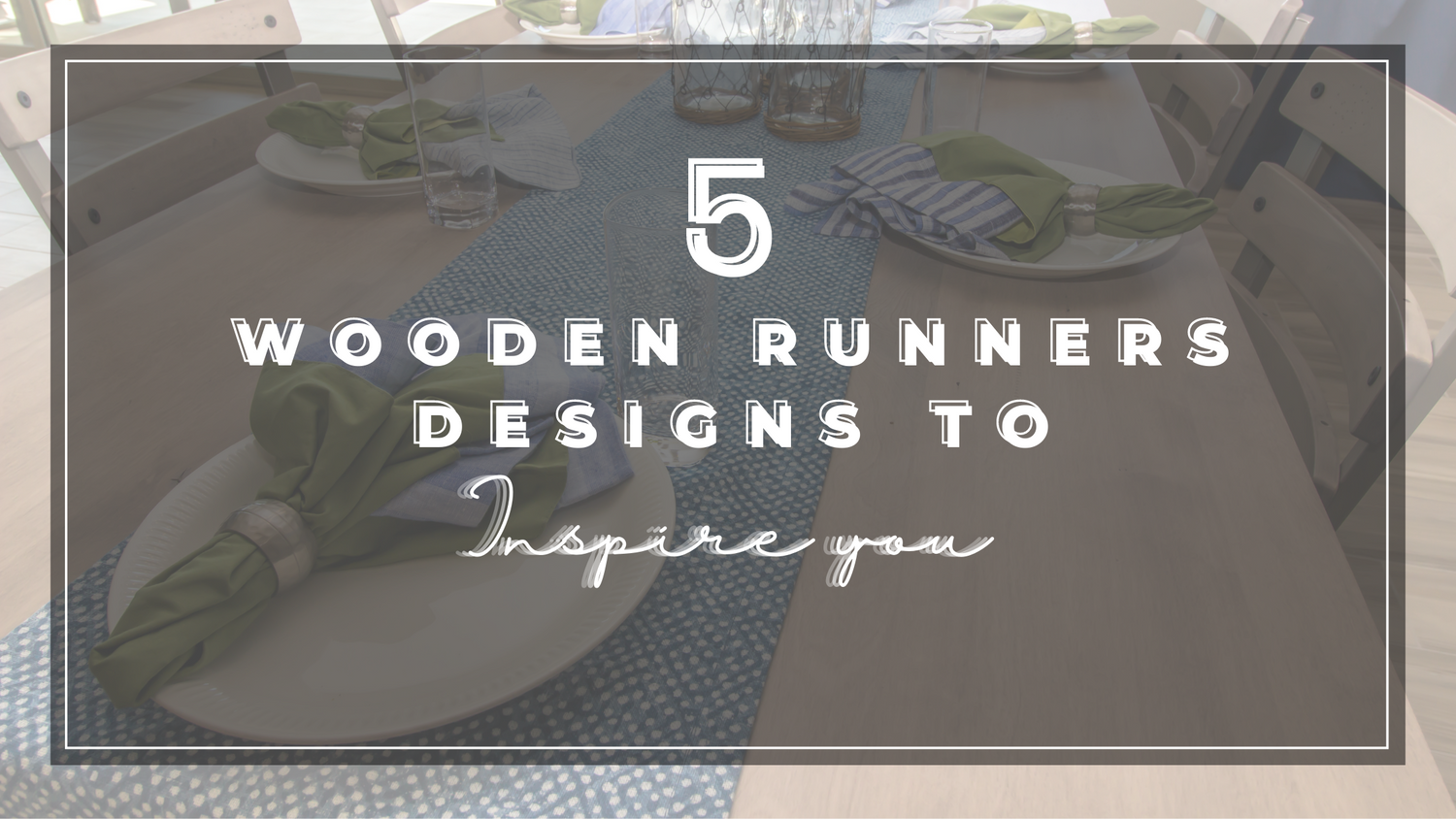 5 Wooden Runners Designs to Inspire You – Loomsmith
