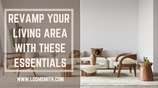 Revamp your living area with these essential must haves