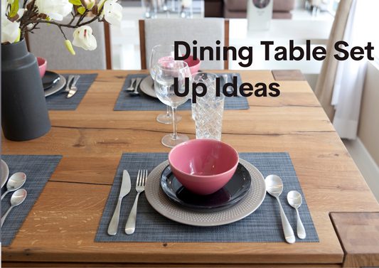 Dining table set up ideas